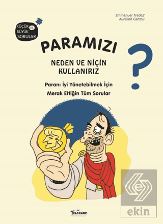 Paramızı Neden ve Niçin Kullanırız?