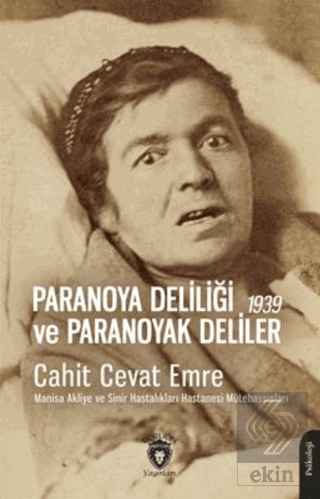 Paranoya Deliliği ve Paranoyak Deliler - 1939