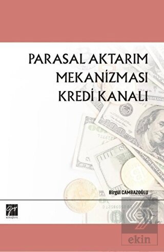 Parasal Aktarım Mekanizması Kredi Kanalı