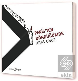 Paristen Döndüğümde