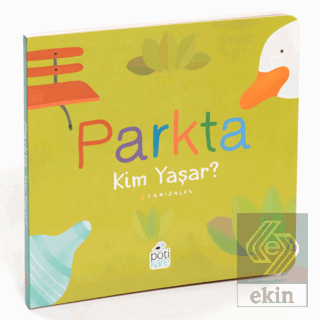 Parkta Kim Yaşar?