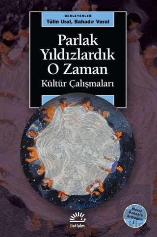 Parlak Yıldızlardık O Zaman