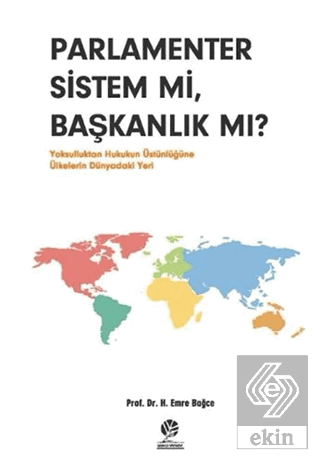 Parlamenter Sistem mi Başkanlık mı?