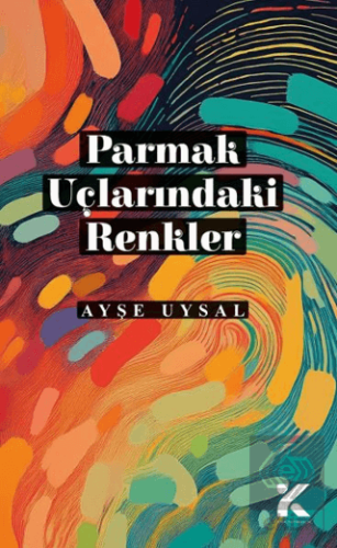 Parmak Uçlarındaki Renkler