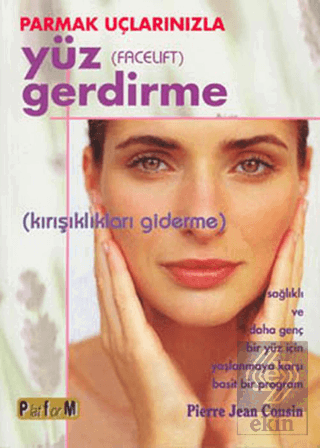 Parmak Uçlarınızla Yüz Gerdirme