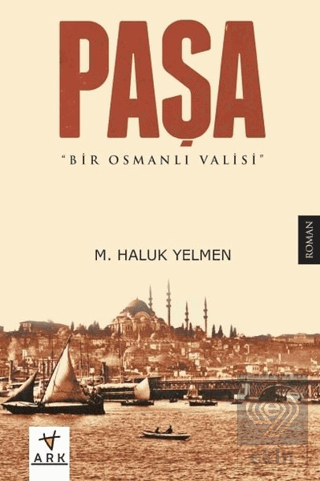 Paşa-Bir Osmanlı Valisi