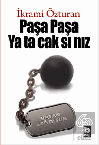 Paşa Paşa Yatacaksınız