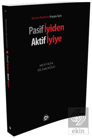 Pasif İyiden Aktif İyiye