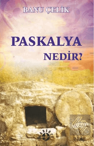 Paskalya Nedir?