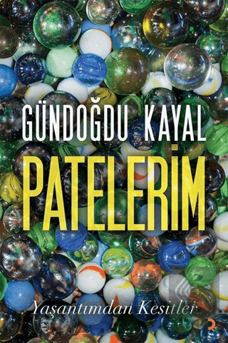 Patelerim - Yaşantımdan Kesitler