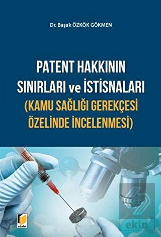 Patent Hakkının Sınırları ve İstisnaları (Kamu Sağ