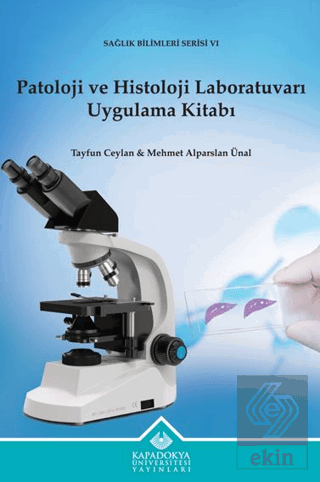 Patoloji ve Histoloji Laboratuvarı Uygulama Kitabı