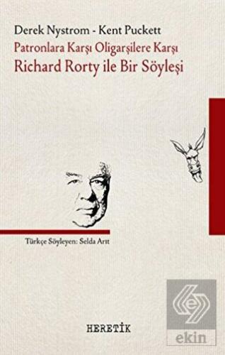 Patronlara Karşı, Oligarşilere Karşı: Richard Rort