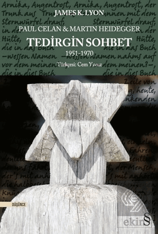 Paul Celan ve Martin Heidegger - Tedirgin Sohbet 1