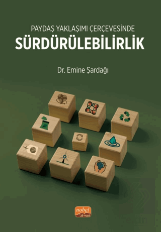 Paydaş Yaklaşımı Çerçevesinde Sürdürülebilirlik