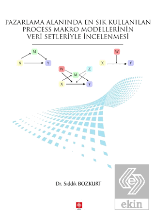 Pazarlama Alanında En Sık Kullanılan Process Makro Modellerinin Veri S