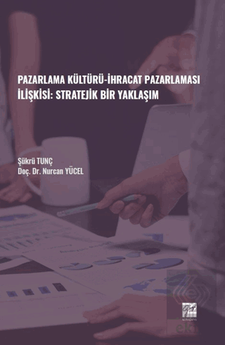 Pazarlama Kültürü-İhracat Pazarlaması İlişkisi: St