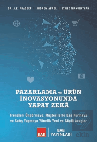 Pazarlama ve Ürün İnovasyonunda Yapay Zeka