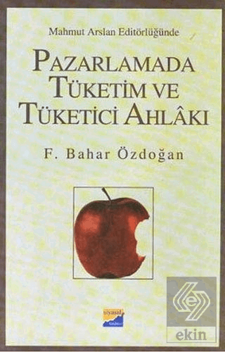 Pazarlamada Tüketim ve Tüketici Ahlakı