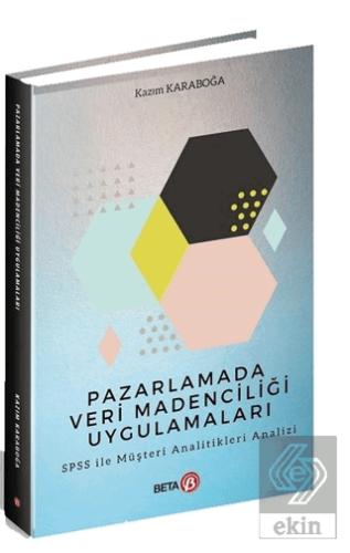 Pazarlamada Veri Madenciliği Uygulamaları