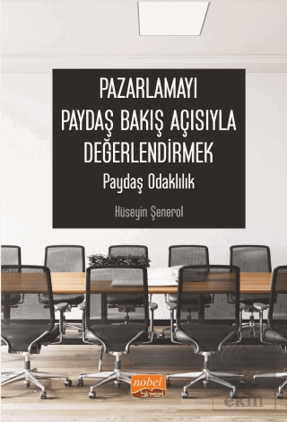 Pazarlamayı Paydaş Bakış Açısıyla Değerlendirmek