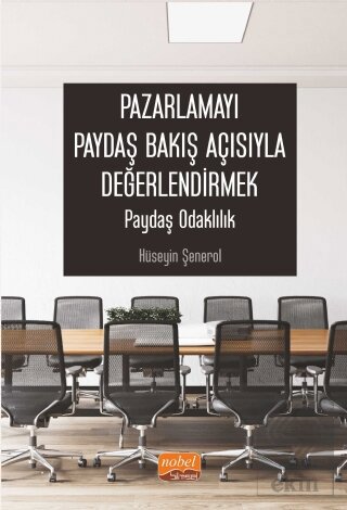 Pazarlamayı Paydaş Bakış Açısıyla Değerlendirmek