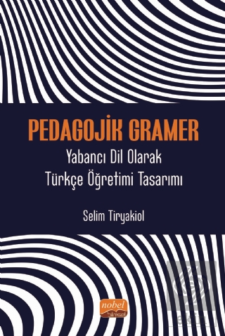 Pedagojik Gramer - Yabancı Dil Olarak Türkçe Öğret