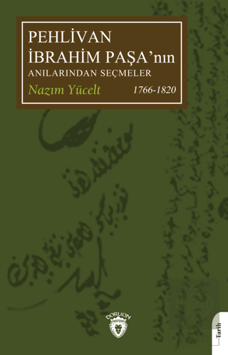 Pehlivan İbrahim Paşa'nın Anılarından Seçmeler