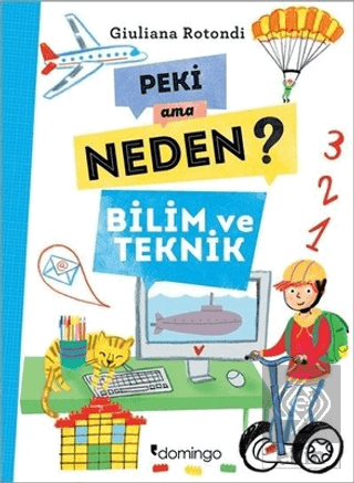 Peki Ama Neden? - Bilim ve Teknik