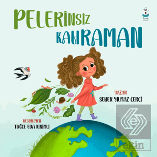 Pelerinsiz Kahraman