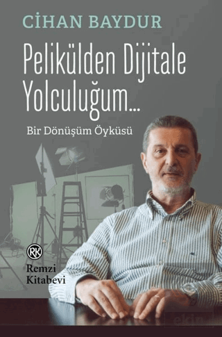 Pelikülden Dijitale Yolculuğum...