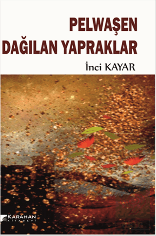 Pelwaşen Dağılan Yapraklar