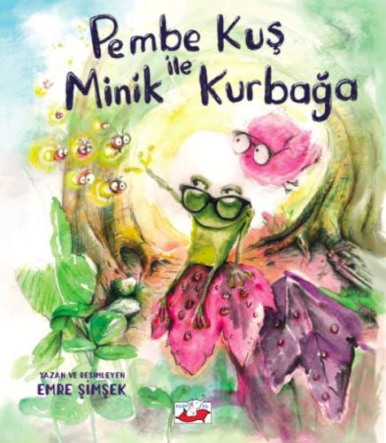 Pembe Kuş ile Minik Kurbağa