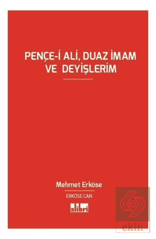 Pençe-i Ali, Duaz İmam ve Deyişlerim