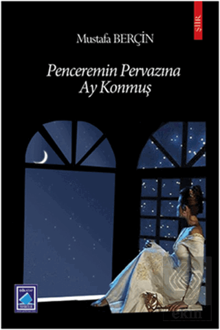 Penceremin Pervazına Ay Konmuş