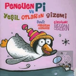 Penguen Pi ve Yeşil Otların Gizemi