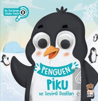 Penguen Piku ve Sevimli Dostları - Bu Kocaman Gözl