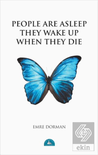 People Are Asleep They Wake Up When They Die