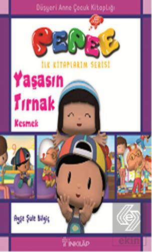 Pepee - Yaşasın Tırnak Kesmek