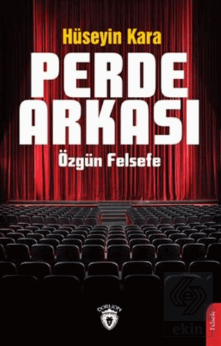 Perde Arkası Özgün Felsefe