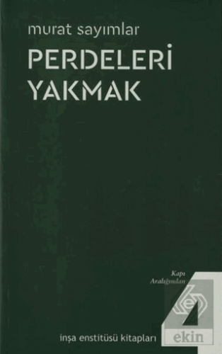 Perdeleri Yakmak