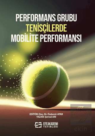 Performans Grubu Tenisçilerde Mobilite Performansı