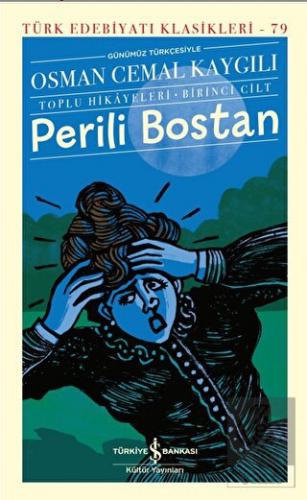 Perili Bostan - Toplu Hikayeleri - Birinci Cilt