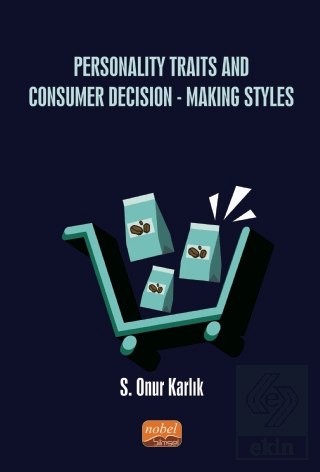 Personality Traits And Consumer Decision-Making St