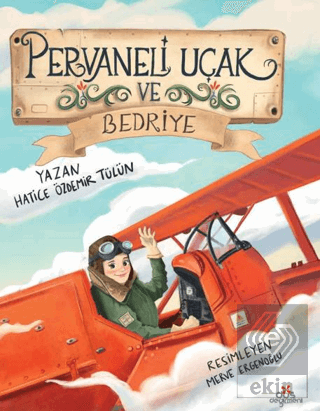 Pervaneli Uçak ve Bedriye