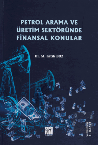 Petrol Arama ve Üretim Sektöründe Finansal Konular