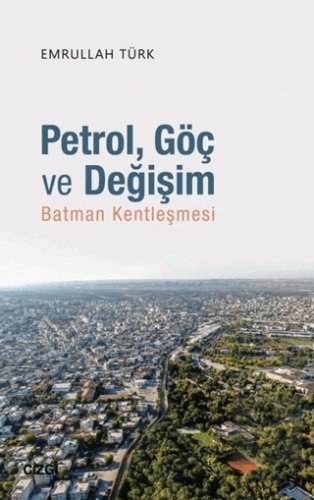 Petrol Göç ve Değişim