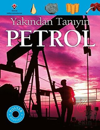 Petrol - Yakından Tanıyın