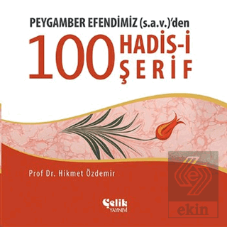 Peygamber Efendimiz (S.A.V.)\'den 100 Konuda 100 Ha