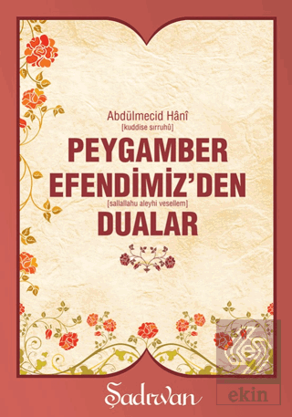 Peygamber Efendimiz\'den Dualar